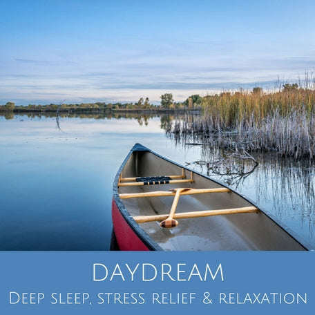 Daydream for Deep Sleep & Relaxation