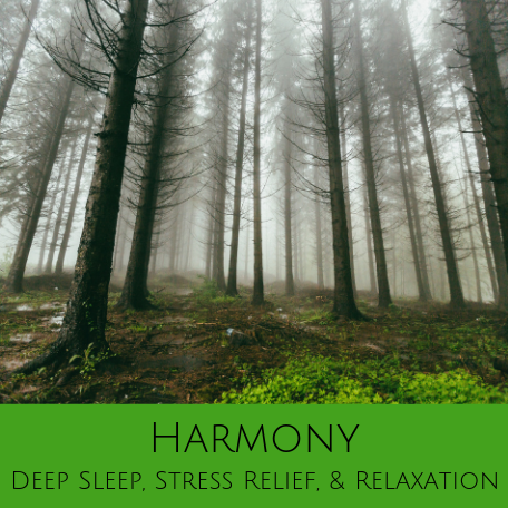 Harmony for Deep Sleep, Stress Relief, & Relaxation