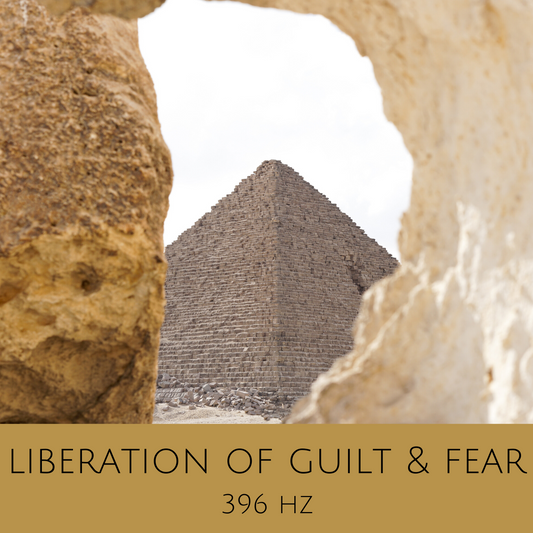 Liberation of Guilt & Fear 396 Hz