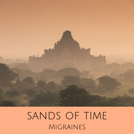 Sands of Time for Migraines