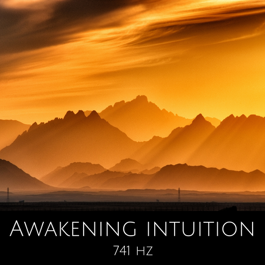 Awakening Intuition 741 Hz